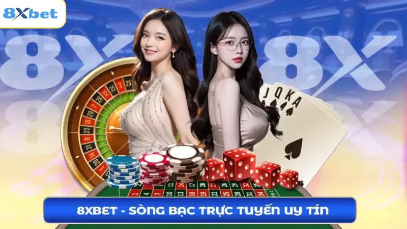 Sòng Bạc Trực Tuyến 8xbet - Sân Chơi Cá Cược Đẳng Cấp Nhất 2 Giới thiệu vài nét cơ bản về sòng bạc trực tuyến 8xbet
