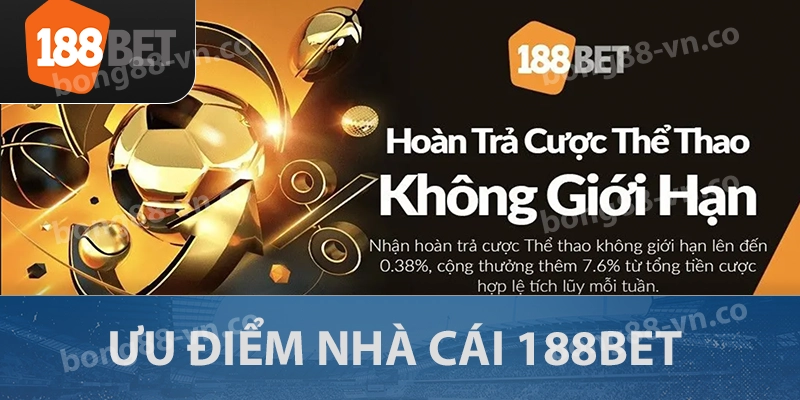 Ưu điểm nổi bật nhà cái 188BET